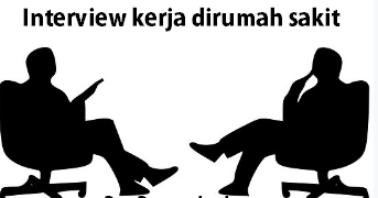 Pertanyaan Tes Wawancara Interview Kerja Dirumah Sakit Jawaban Dan Pembahasannya Bangsal Sehat