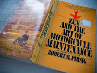 Pirsig book Zen and the Art of Motorcycle Maintenance.