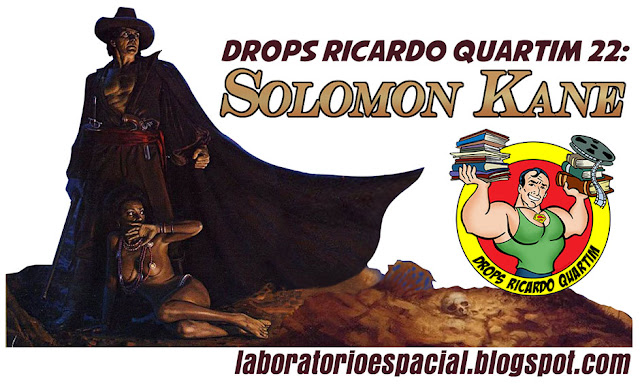 http://laboratorioespacial.blogspot.com.br/2017/05/drops-ricardo-quartin-22-solomon-kane.html