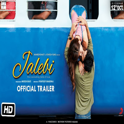 Jalebi Official Trailer Pushpdeep Bhardwaj 12th Oct 2018 Mukesh Bhatt