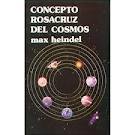 Concepto Rosacruz del Cosmos de Max Heindel
