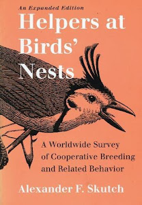 Helpers at Birds' Nests: A Worldwide Survey of Cooperative Breeding and Related Behavior