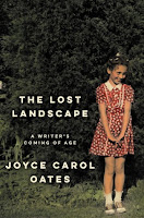 The Lost Landscape by Joyce Carol Oates