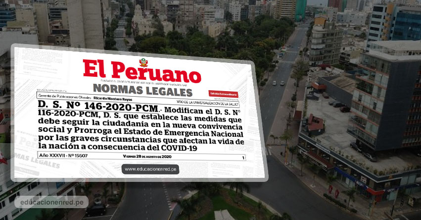 CORONAVIRUS EN PERÚ: Hasta el 30 de setiembre prorrogan estado de emergencia y cuarentena focalizada (D. S. Nº 146-2020-PCM) CORONAVIRUS EN PERÚ: Hasta el 30 de setiembre prorrogan estado de emergencia y cuarentena focalizada (D. S. Nº 146-2020-PCM)