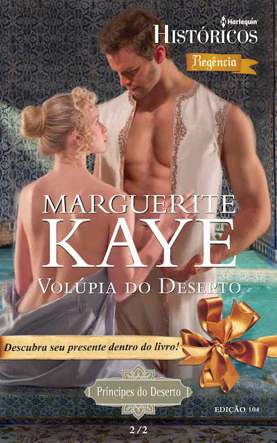 Volúpia do Deserto Harlequin Históricos - ed.104 - Marguerite Kaye