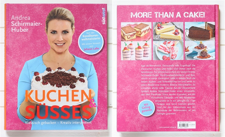 Rezension/Buchvorstellung Kuchen & Süsses von Andrea Sirmaier-Huber