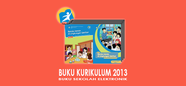 Buku Kurikulum 2013 Kelas 5 SD Semester 1 dan 2 Buku Kurikulum 2013 Kelas 5 SD Semester 1 dan 2