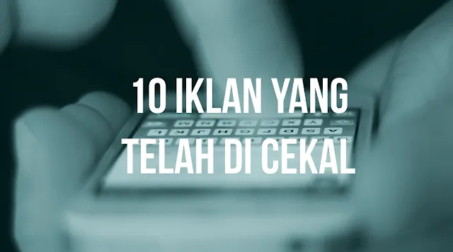 10 iklan yang telah di cekal