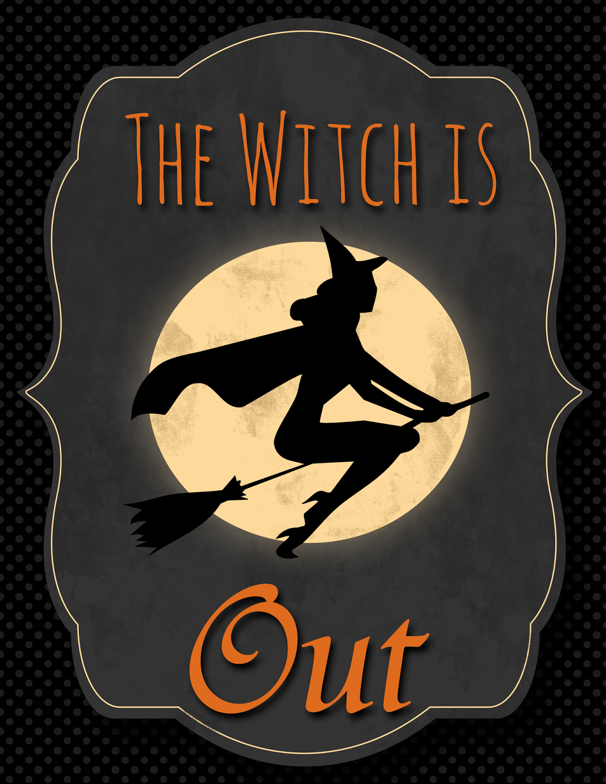 Free Halloween The Witch Is In The Witch Is Out Printable Frugalful