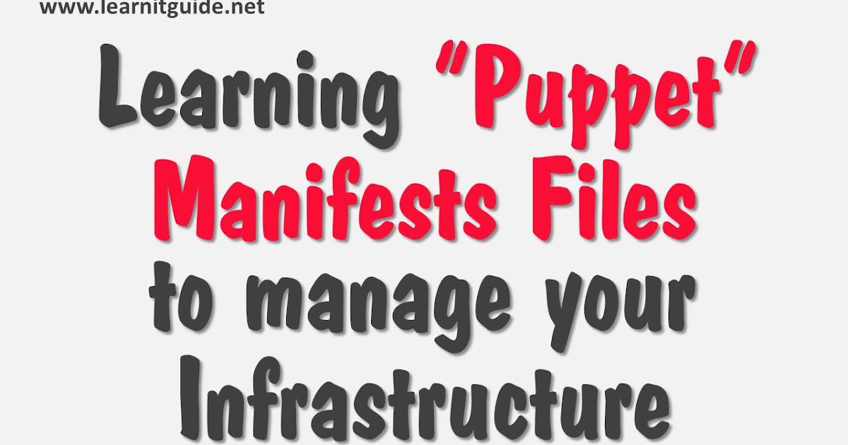 Learning Puppet Manifests Files with Examples for Beginners
