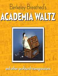 Berkeley Breathed's Academia Waltz and Other Profound Transgressions Comic