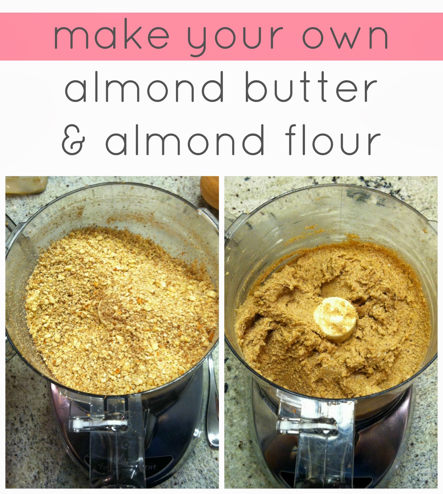 Easy homemade staple recipes How to make your own almond butter and almond flour or meal