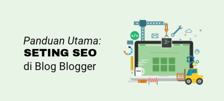 Panduan Seting SEO Di Blogspot (Langkah Demi Langkah) Panduan Seting SEO Di Blogspot (Langkah Demi Langkah)