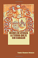 MIEDES DE ATIENZA. LA TIERRA QUE EL CID CABALGÓ