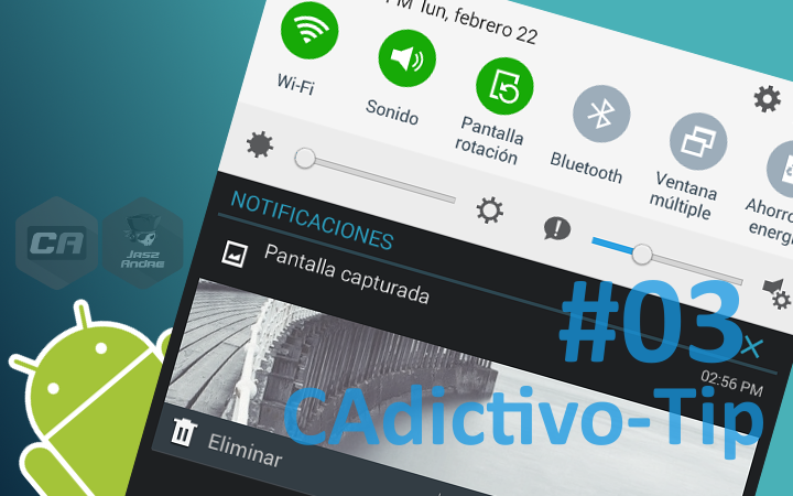 CAdictivo-Tip #03 : Tomar capturas de pantalla en Android CAdictivo-Tip #03 : Tomar capturas de pantalla en Android