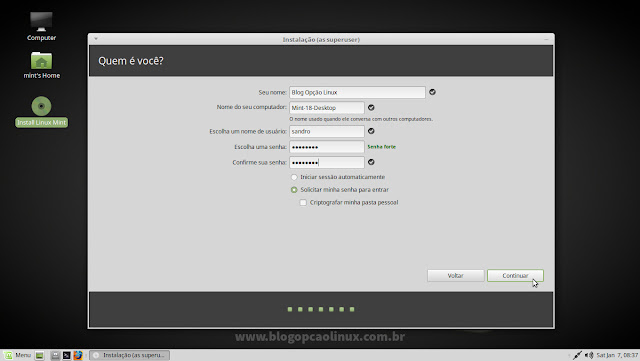 Informe o seu nome, defina um nome de usuário e senha de utilizador para o Linux Mint Informe o seu nome, defina um nome de usuário e senha de utilizador para o Linux Mint