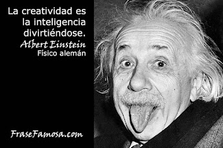 CREATIVIDAD - CIENCIA. Albert Einstein.