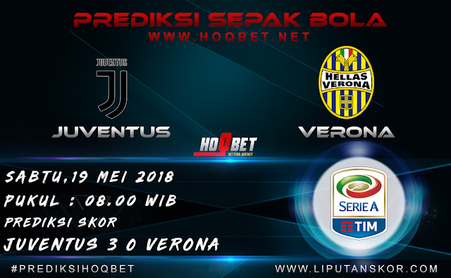 Prediksi Juventus vs Hellas Verona 19 Mei 2018 http://www.liputanskor.com/