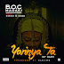 NEW MUSIC: YARINYA TA (MY GIRL) ||BOC MADAKI feat. CMAN & STESH