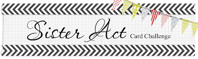 Sister Act Card Challenge