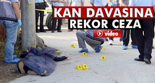 Kan davası cinayetine ceza yağdı