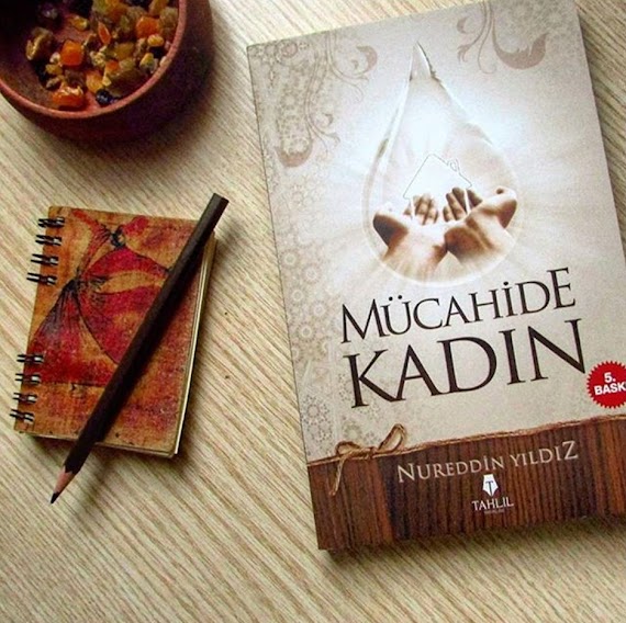 MÜCAHİDE KADIN (KİTAP YORUMU)