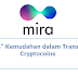 "Mira" Kemudahan dalam Transaksi Cryptocoins