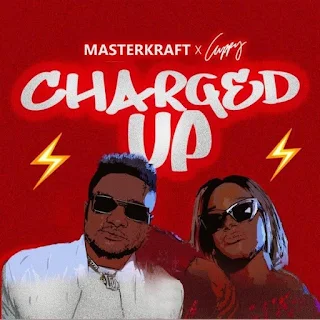 Masterkraft & Cuppy – Charged Up