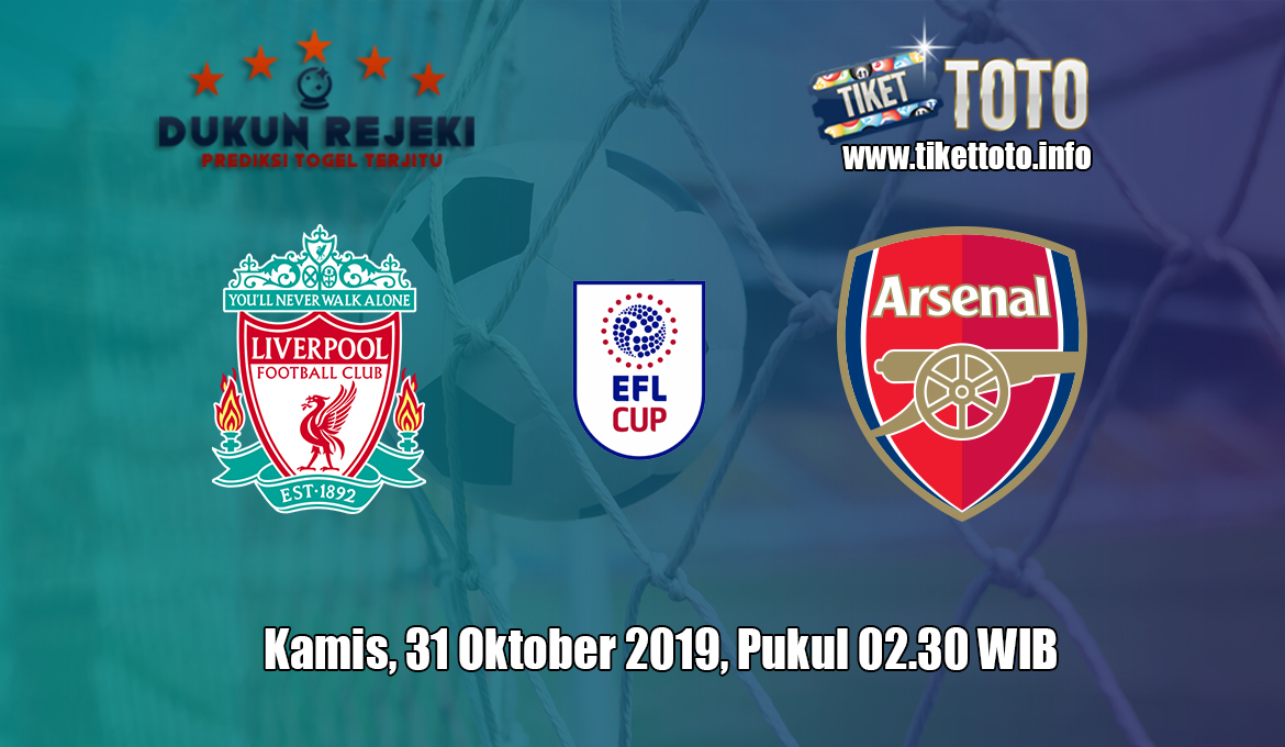 Prediksi EFL CUP Liverpool VS Arsenal 31 Oktober 2019