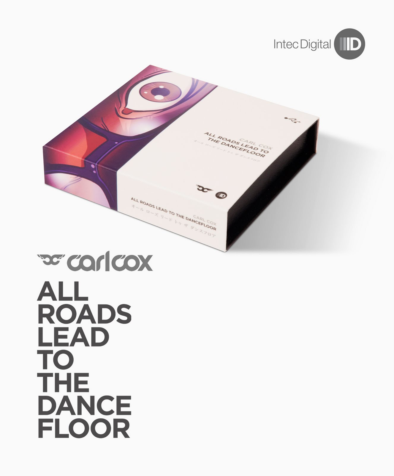 carl cox all roads lead to the dancefloor