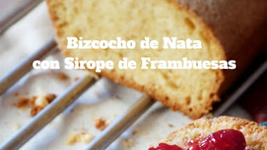 Bizcocho de nata con sirope de frambuesa ( hecha por mi mini Chef)