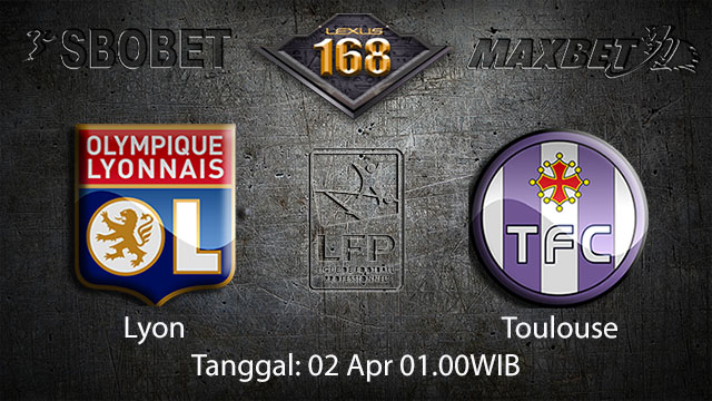 BOLA88 - PREDIKSI TARUHAN BOLA LYON VS TOULOUSE 02 APRIL 2018 ( FRENCH LIGUE 1 )