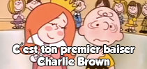 C'est ton premier baiser Charlie Brown