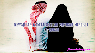 Kewajiban Wanita Setelah Menikah Menurut Al-Quran