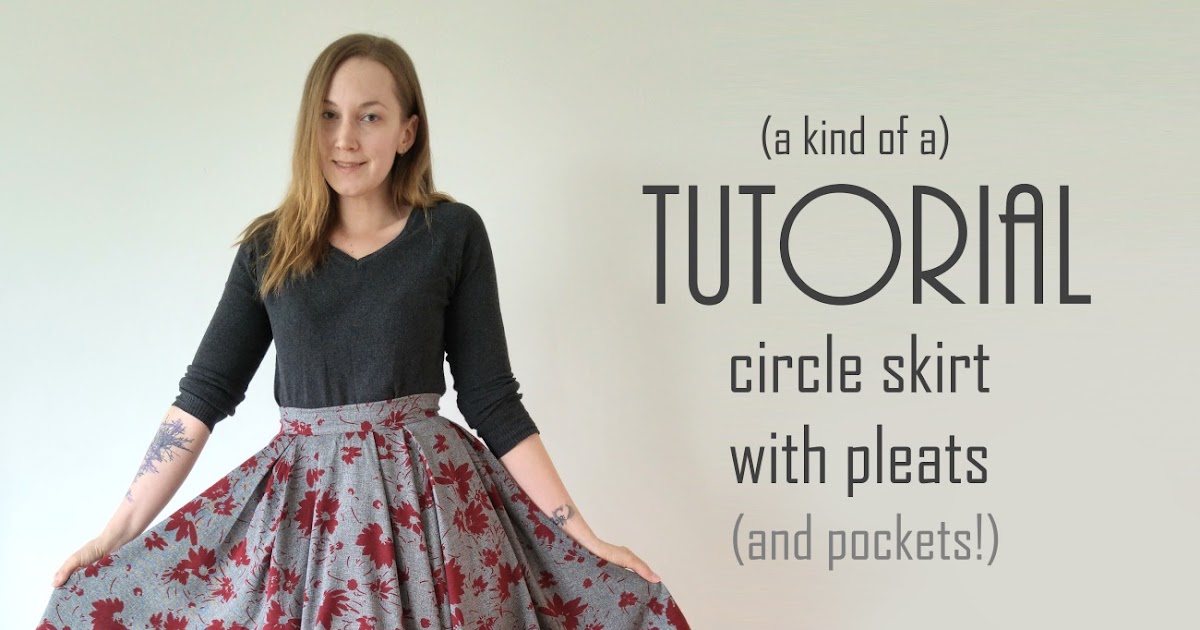 Sew Scoundrel: A circle skirt that's also pleated (a kind of a tutorial)