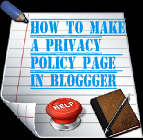 How to make a privacy policy page in blog or blogger