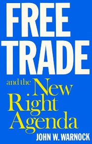 Free Trade and the New Right Agenda