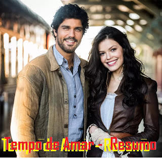 Resumo de "Tempo de Amar" 15/01/2018 á 20/01/2018 - Globo Novelas Resumo de "Tempo de Amar" 15/01/2018 á 20/01/2018 - Globo Novelas
