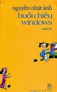 Buổi Chiều Windows - Nguyễn Nhật Ánh