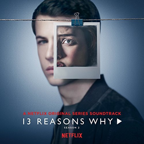 13 Reasons Why 2018: Season 2