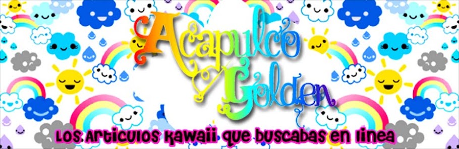 Acapulco * Golden Tienda en linea de Articulos * Kawaii *