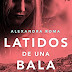 "Latidos de una bala" de Alexandra Roma