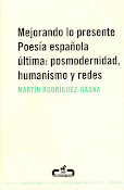 Mejorando lo presente. Poesía española última