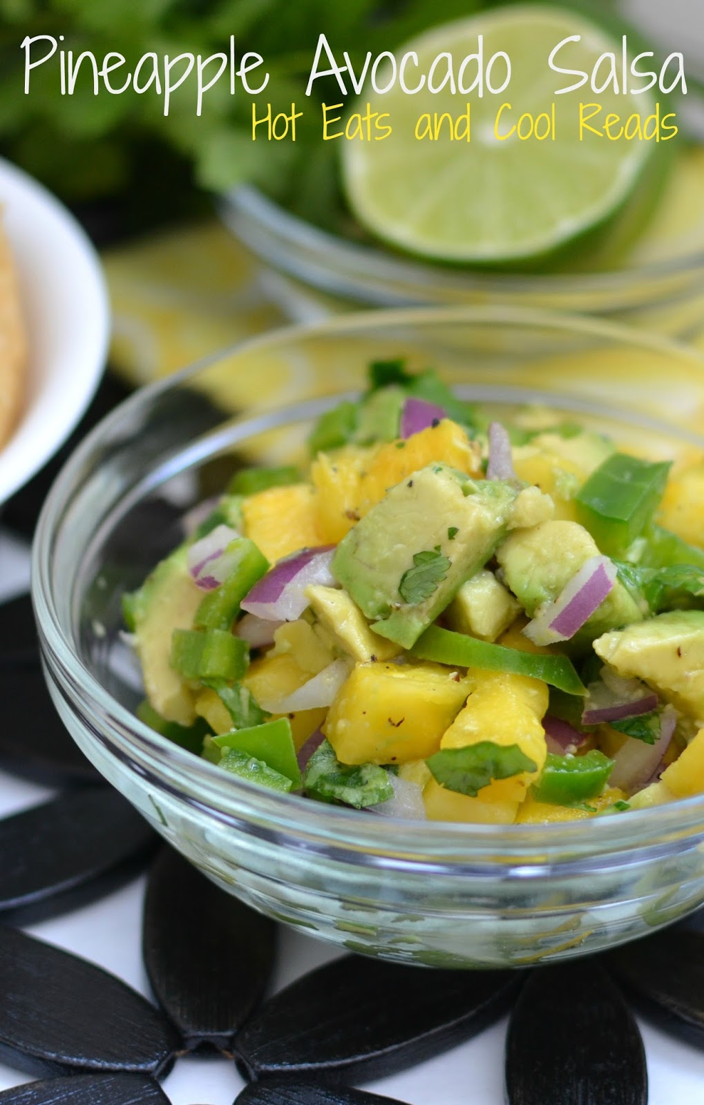 Hot Eats and Cool Reads: Pineapple Avocado Salsa Recipe