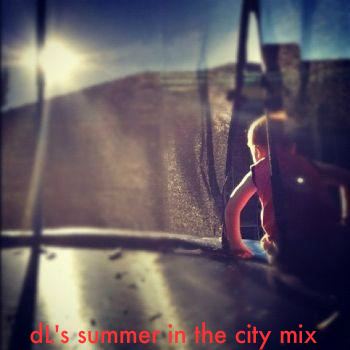 The d L - Eine Stunde Sommerfest für die Ohren | Summer in the City Mix ( Stream und Download - Mixtape )