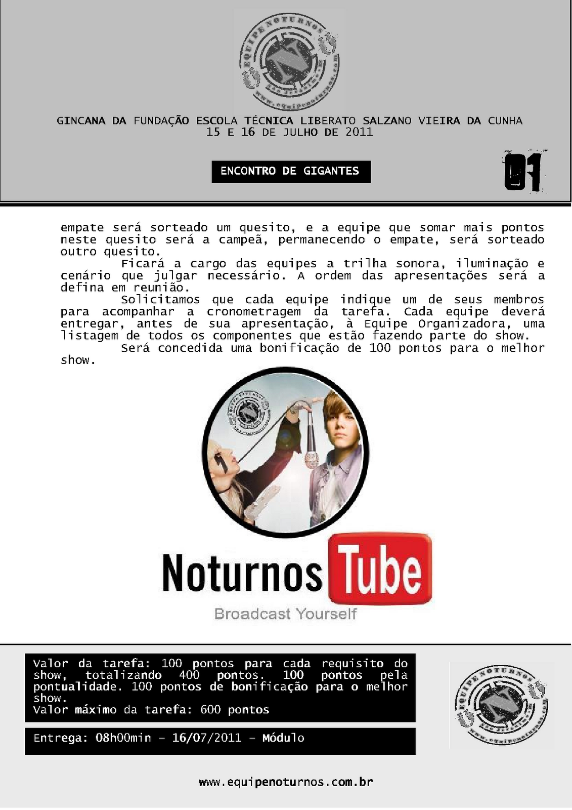 Equipe Noturnos - Organizadora de Gincanas: Tarefa 01 - Encontro de 
