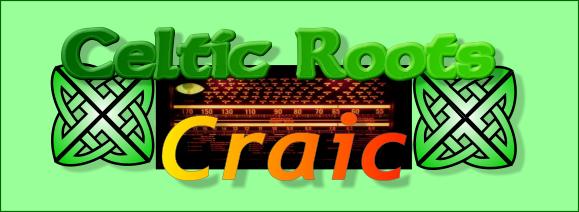 Celtic Roots Craic!