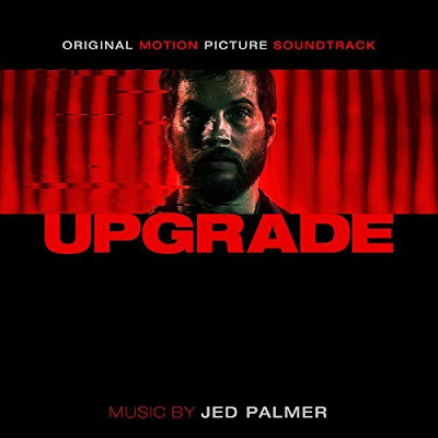 Upgrade (2018) Soundtrack Jed Palmer