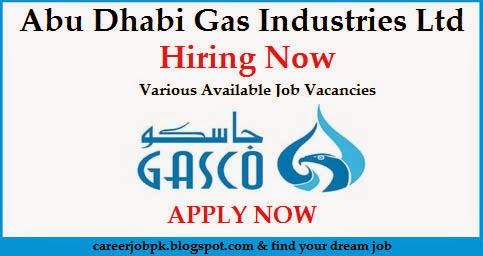 Gasco Abu Dhabi Gas Industries Ltd Jobs Gasco Abu Dhabi Gas Industries Ltd Jobs