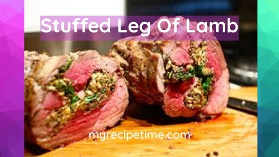 Stuffed Leg of Lamb Recipe